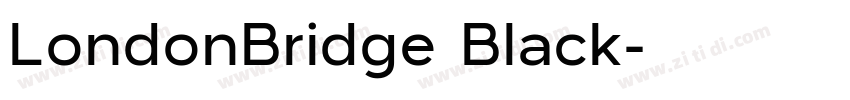 LondonBridge Black字体转换